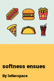 Book cover for Softness ensues, a weight gain story by Letterspace