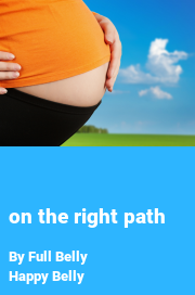 Book cover for On the right path, a weight gain story by Full Belly Happy Belly