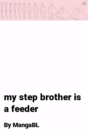 Book cover for My step brother is a feeder, a weight gain story by MangaBL