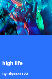Book cover for High life, a weight gain story by Ulysses123