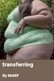 Book cover for Transferring, a weight gain story by MottiF