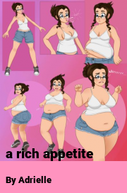 Book cover for A rich appetite, a weight gain story by Adrielle