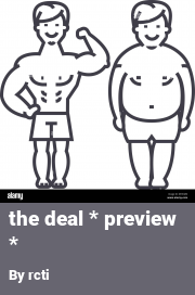 Book cover for The deal * preview *, a weight gain story by Rcti