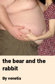 Book cover for The bear and the rabbit, a weight gain story by Venetia