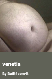 Book cover for Venetia, a weight gain story by Built4com4t