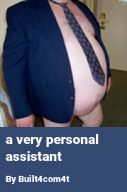 Book cover for A very personal assistant, a weight gain story by Built4com4t