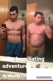 Book cover for Mike humiliating adventures, a weight gain story by Mburke1997