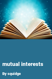 Book cover for Mutual interests, a weight gain story by Squidge