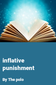 Book cover for Inflative punishment, a weight gain story by The Polo