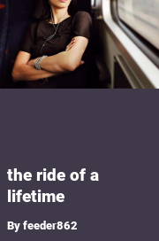 Book cover for The ride of a lifetime, a weight gain story by Feeder862