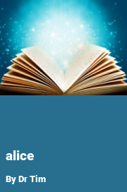 Book cover for Alice, a weight gain story by Dr Tim