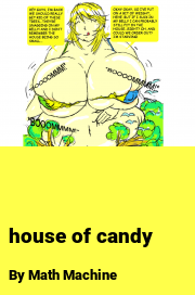 Book cover for House of candy, a weight gain story by Math Machine