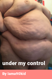 Book cover for Under my control, a weight gain story by Iama90kid