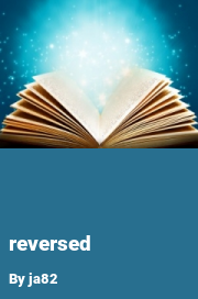 Book cover for Reversed, a weight gain story by Ja82