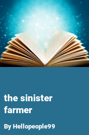 Book cover for The sinister farmer, a weight gain story by Hellopeople99