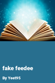 Book cover for Fake feedee, a weight gain story by Yeet95