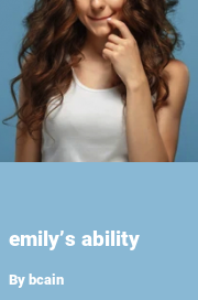Book cover for Emily’s ability, a weight gain story by Bcain