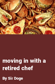 Book cover for Moving in with a retired chef, a weight gain story by Sir Doge