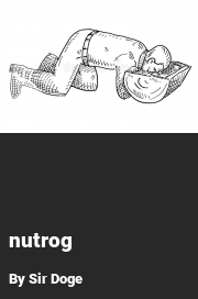 Book cover for Nutrog, a weight gain story by Sir Doge