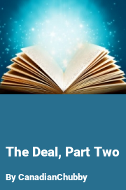 Book cover for The deal, part two, a weight gain story by CanadianChubby