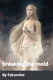 Book cover for Breaking the mold, a weight gain story by Fatraveler