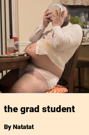 Book cover for The grad student, a weight gain story by Natatat
