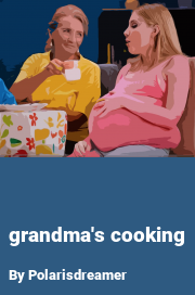 Book cover for Grandma's cooking, a weight gain story by Polarisdreamer