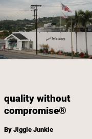 Book cover for Quality without compromise®, a weight gain story by Jiggle Junkie