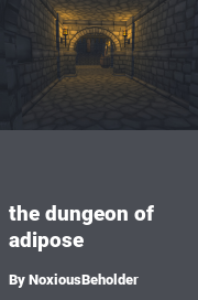 Book cover for The dungeon of adipose, a weight gain story by FilmFetishist