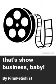 Book cover for That's show business, baby!, a weight gain story by FilmFetishist