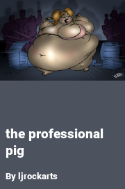 Book cover for The professional pig, a weight gain story by Ljrockarts
