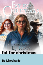 Book cover for Fat for christmas, a weight gain story by Ljrockarts