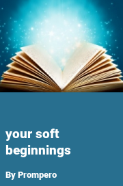 Book cover for Your soft beginnings, a weight gain story by Prompero