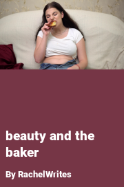 Book cover for Beauty and the baker, a weight gain story by RachelWrites