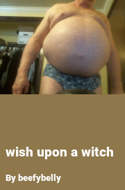Book cover for Wish upon a witch, a weight gain story by Beefybelly