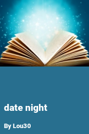 Book cover for Date night, a weight gain story by Lou30