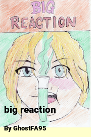 Book cover for Big reaction, a weight gain story by GhostFA95
