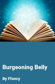 Book cover for Burgeoning belly, a weight gain story by Ffancy
