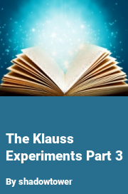 Book cover for The klauss experiments part 3, a weight gain story by Shadowtower