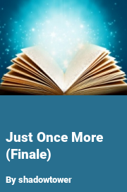 Book cover for Just once more (finale), a weight gain story by Shadowtower