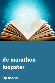 Book cover for De marathon loopster, a weight gain story by Meon