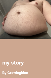 Book cover for My story, a weight gain story by Growingbhm