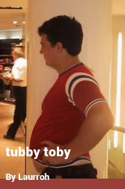 Book cover for Tubby toby, a weight gain story by Laurroh