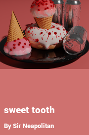 Book cover for Sweet tooth, a weight gain story by Sir Neapolitan