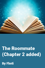 Book cover for The roommate (chapter 2 added), a weight gain story by Fboti