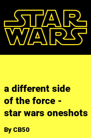 Book cover for A different side of the force - star wars oneshots, a weight gain story by CB50