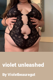 Book cover for Violet unleashed, a weight gain story by Violetbeauregut