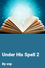 Book cover for Under his spell 2, a weight gain story by Snp