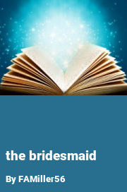 Book cover for The bridesmaid, a weight gain story by FAMiller56