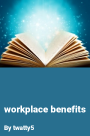 Book cover for Workplace benefits, a weight gain story by Twatty5